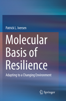 Paperback Molecular Basis of Resilience: Adapting to a Changing Environment Book