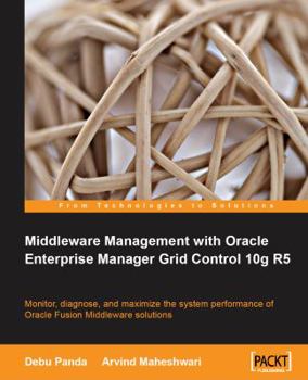 Paperback Middleware Management with Oracle Enterprise Manager Grid Control 10g R5 Book