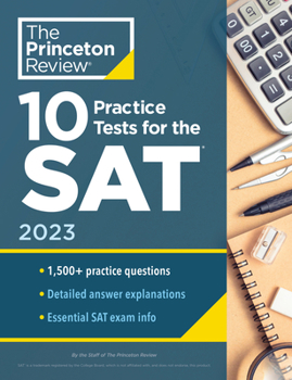 Paperback 10 Practice Tests for the Sat, 2023: Extra Prep to Help Achieve an Excellent Score Book
