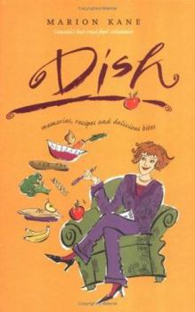 Hardcover Dish: Memories, Recipes and Delicious Bites Book