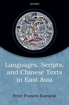 Hardcover Languages, Scripts, and Chinese Texts in East Asia Book