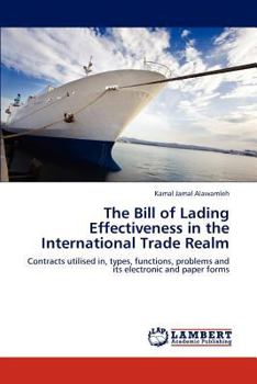 Paperback The Bill of Lading Effectiveness in the International Trade Realm Book