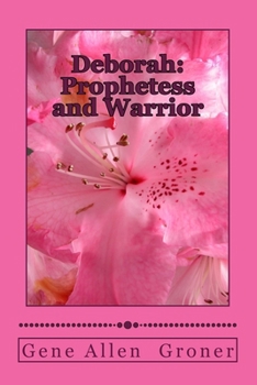 Paperback Deborah: Prophetess and Warrior Book