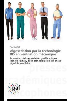 Paperback Algosédation Par La Technologie Bis En Ventilation Mécanique [French] Book