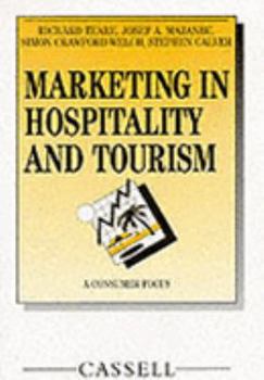 Paperback Marketing in Hospitality and Tourism: A Consumer Focus Book