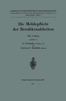 Paperback Die Meldepflicht Der Berufskrankheiten: Eine Umfrage [German] Book