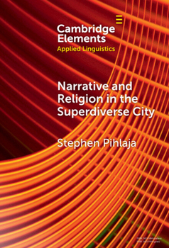 Hardcover Narrative and Religion in the Superdiverse City Book