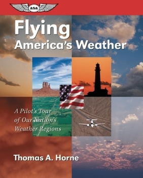Paperback Flying America's Weather: A Pilot's Tour of Our Nation's Weather Regions Book