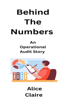 Paperback Behind The Numbers: An Operational Audit Story [Large Print] Book