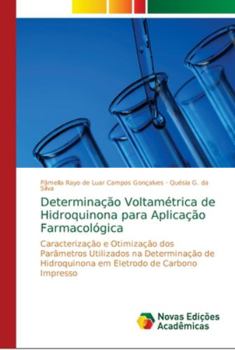 Paperback Determinação Voltamétrica de Hidroquinona para Aplicação Farmacológica [Portuguese] Book
