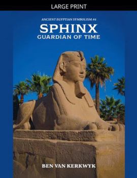 Sphinx, Guardian of Time (Ancient Egyptian Symbolism)