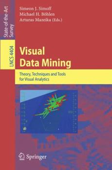 Paperback Visual Data Mining: Theory, Techniques and Tools for Visual Analytics Book