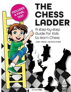 Paperback The Chess Ladder: A Step-by-step Guide for Kids to Learn Chess Book