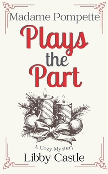 Paperback Madame Pompette Plays the Part Book