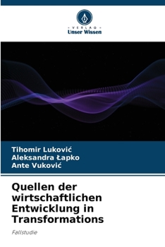 Paperback Quellen der wirtschaftlichen Entwicklung in Transformations [German] Book