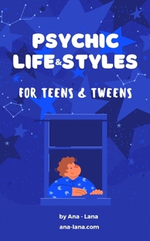 Paperback Psychic Life and Style for Teens and Tweens Book
