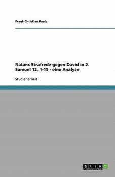 Paperback Natans Strafrede gegen David in 2. Samuel 12, 1-15 - eine Analyse [German] Book
