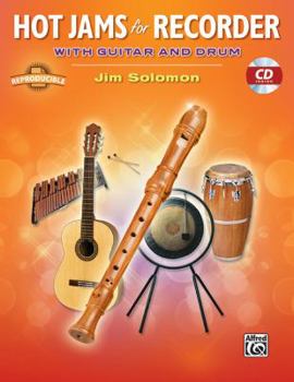 Paperback Hot Jams for Recorder: With Guitar and Drum, Book & Online Audio [With CD (Audio)] Book