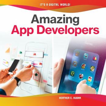 Amazing App Developers - Book  of the It's a Digital World!