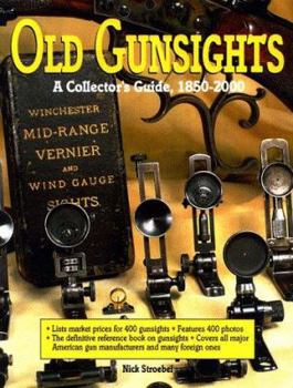 Paperback Old Gunsights: A Collectors Guide 1850 to 1965 Book