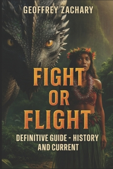 Flight or FIGHT: Definitive Guide - history and Current