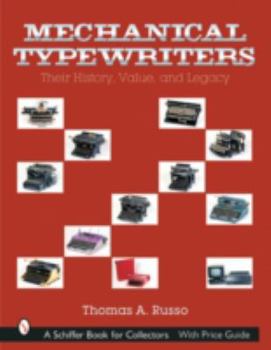 Hardcover Mechanical Typewriters: Their History, Value, and Legacy Book