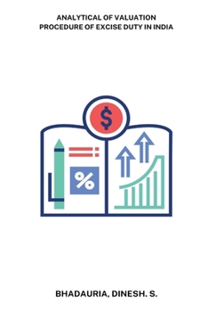 Paperback Analytical of valuation procedure of excise duty in India Book