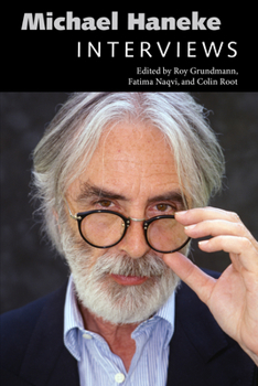 Michael Haneke: Interviews - Book  of the Conversations With Filmmakers Series