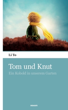 Paperback Tom und Knut: Ein Kobold in unserem Garten [German] Book