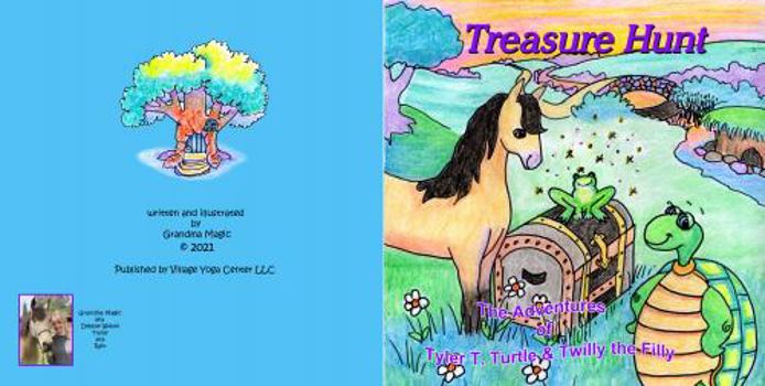 Paperback Treasure Hunt: The Adventures of Tyler T. Turtle and Twilly the Filly Book