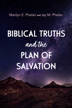 Paperback Biblical Truths and the Plan of Salvation Book