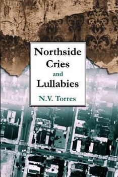 Paperback Northside Cries and Lullabies Book