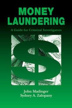 Hardcover Money Laundering: A Guide for Criminal Investigators Book