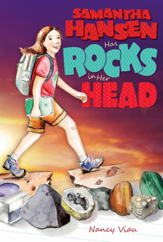 Hardcover Samantha Hansen Has Rocks in Her Head Book