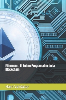 Paperback Ethereum - El Futuro Programable de la Blockchain [Spanish] Book