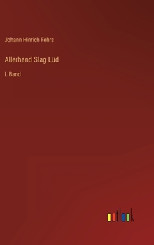 Hardcover Allerhand Slag Lüd: I. Band [German] Book