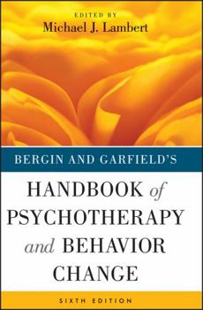 Hardcover Bergin and Garfield's Handbook of Psychotherapy and Behavior Change Book