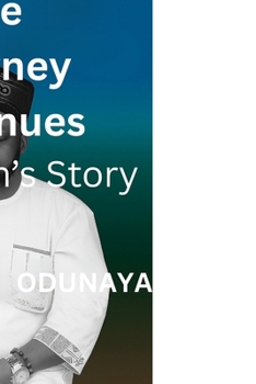 The Journey Continues A Nigerian’s Story