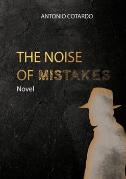 Paperback The Noise of Mistakes Book