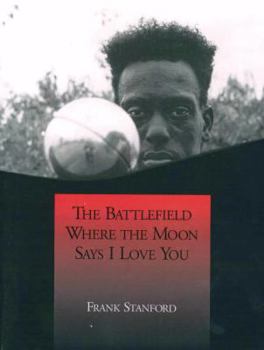 Paperback The Battlefield Where the Moon Says I Love You Book