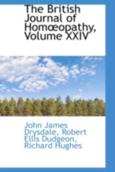 Paperback The British Journal of Hom Opathy, Volume XXIV Book