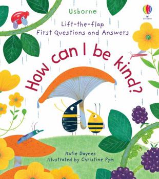 Board book How Can I Be Kind? (Lift-the-Flap First Questions and Answers): 1 (Lift-the-Flap First Questions & Answers) Book