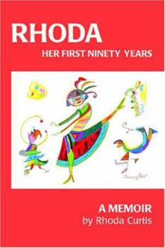 Paperback Rhoda: Her First Ninety Years: A Memoir Book