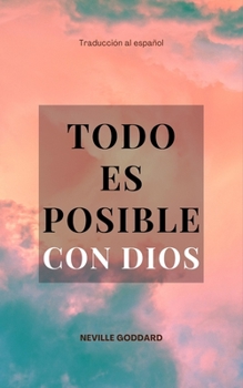 Paperback Todo es Posible con Dios [Spanish] Book