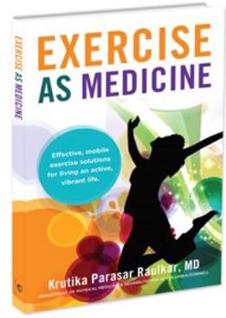 Perfect Paperback Exercise as Medicine Book