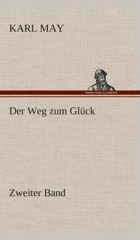 Der Weg zum Glück - Book  of the Der Weg zum Glück
