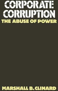 Hardcover Corporate Corruption: The Abuse of Power Book
