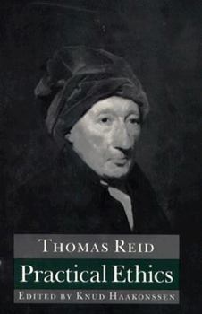 Hardcover Practical Ethics: Being Lectures and Papers on Natural Religion, Self-Government, Natural Jurisprudence, and the Law of Nations Book