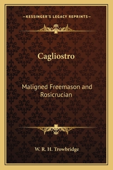 Paperback Cagliostro: Maligned Freemason and Rosicrucian Book