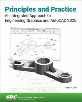 Paperback Principles and Practice An Integrated Approach to Engineering Graphics and AutoCAD 2025 Book